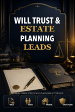 Will, Trust, and Estate Planning Leads