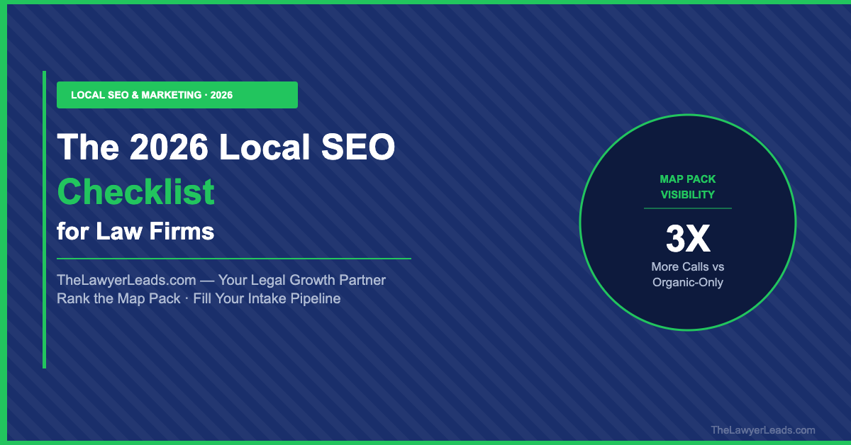 The 2026 Local SEO Checklist for Law Firms: How to Rank in the Google Map Pack