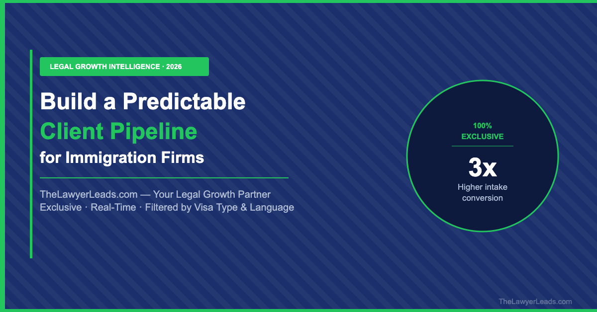 How Immigration Law Firms Can Build a Predictable Client Pipeline in 2026